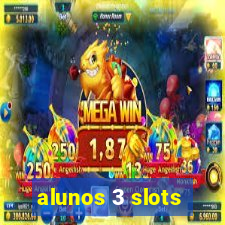 alunos 3 slots